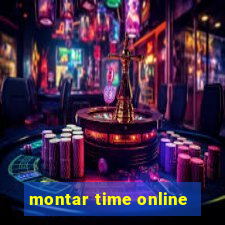 montar time online